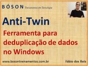 Deduplicação de dados no Windows com Anti-Twin
