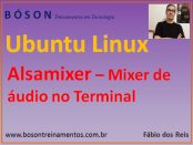 Alsamixer - Mixer de áudio para o linux ubuntu