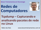 Tcpdump - Capturar e analisar tráfego de rede no Linux