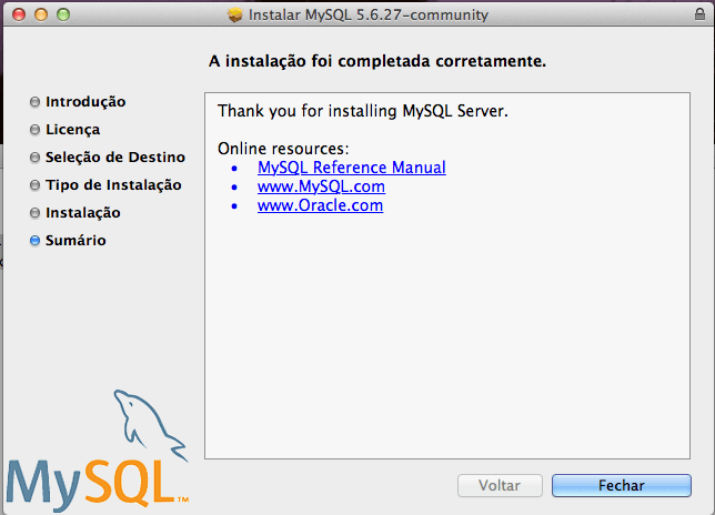Instalar o MySQL para Mac OS X Yosemite e Mavericks - Instalação finalizada
