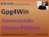 Gerenciamento de Chaves Públicas no Gpg4Win (OpenPGP)