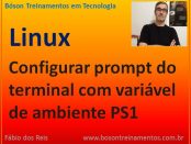 Configurar prompt do console com variável de ambiente PS1 no Linux