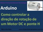 Controle de direção de rotação de motor DC com Arduino e Ponte H