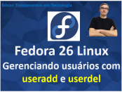 Gerenciar usuários no Fedora Linux com useradd e userdel
