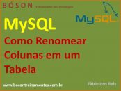 Como renomear colunas em uma tabela no MySQL com comandos SQL