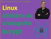Criptografia com bcrypt no Linux