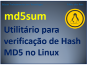 Verificar hash com md5sum no Linux