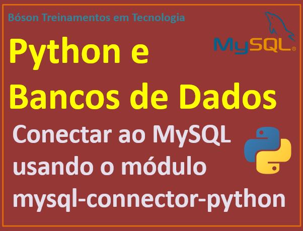 Como Conectar A Um Banco De Dados Mysql Usando Python B Son Treinamentos Em Ci Ncia E Tecnologia