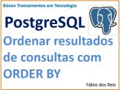 Ordenar resultados de consultas SQL com ORDER BY no postgreSQL