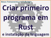 Criar um programa em Rust e instalação do Rust