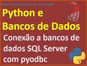 Acesso a bancos de dados SQL Server com Python e módulo pyodbc