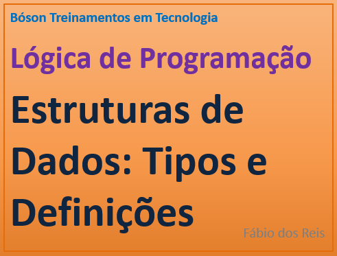 Estruturas de Dados - Tipos e Definições em Lógica