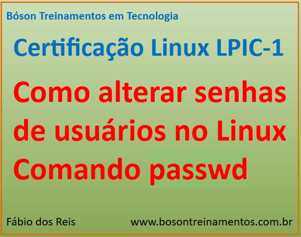 Como alterar senhas de usuários no Linux com o comando passwd