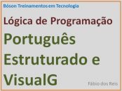 Português Estruturado e VisualG