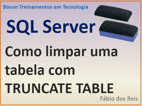Limpar tabela com truncate table no SQL Server