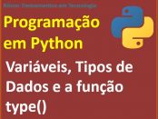 Variáveis, tipos de dados e a função type em Python
