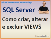 Como criar, alterar e excluir views no SQl Server da Microsoft