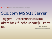 Microsoft SQL Server - Triggers - Função update()
