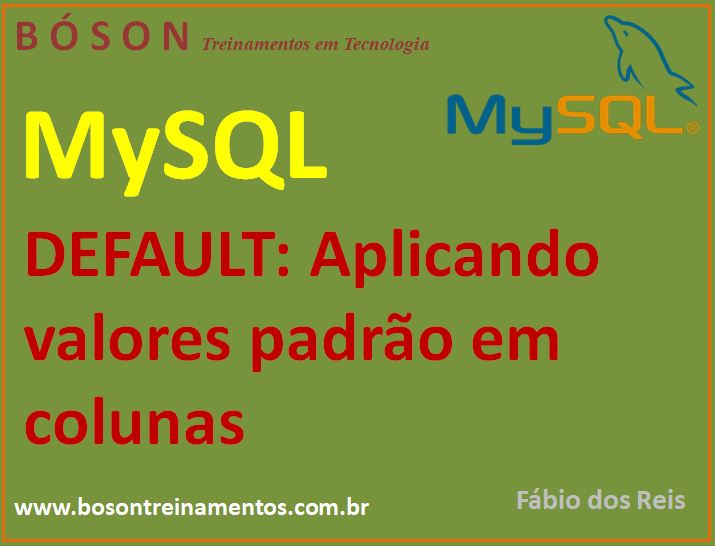Valor padrão e colunas com default em mysql