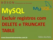Excluir registros com DELETE e TRUNCATE TABLE no MySQL