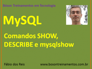MySQL - Comandos SHOW, DESCRIBE e mysqlshow