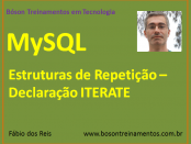 MySQL - Estruturas de Repetição - Declaração ITERATE