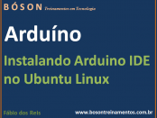 Instalando Arduino IDE no Ubuntu Linux