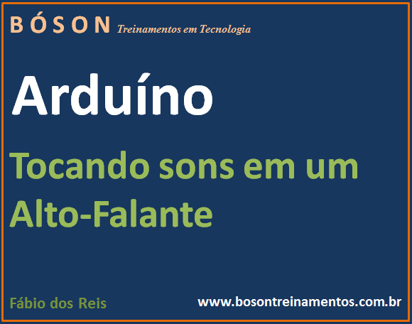 Arduino - Tocando sons em um alto-falante