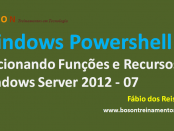 PowerShell Funções e Recursos no Server 201