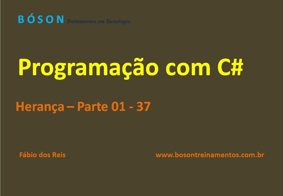 Programação em C# - Orientação a Objetos - Herança