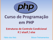 Curso de PHP com MySQL - Estruturas de Controle Condicional if elseif else