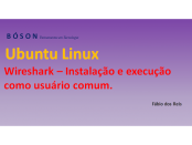 Wireshark - Instalação no Linux Ubuntu
