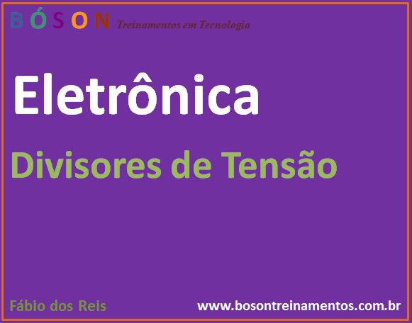 Divisores de Tensão em Eletrônica