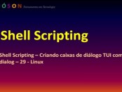 Shell Scripting - caixas de diálogo TUI com pacote dialog
