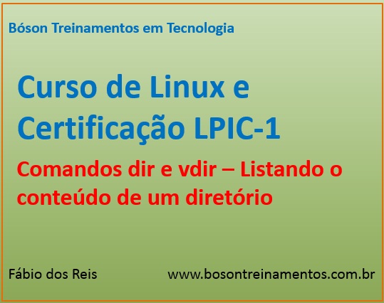 Comandos dir e vdir - Listando conteúdo de diretórios no Linux