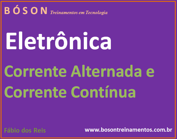 Curso de Eletrônica - Corrente Alternada e Corrente Contínua