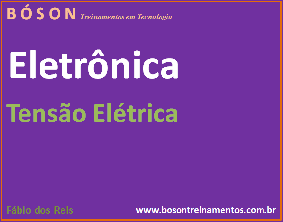 Curso de Eletrônica - Tensão Elétrica