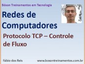 Curso de Redes - Controle de Fluxo no Protocolo TCP