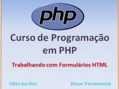 Curso de PHP - Trabalhando com formulários HTML