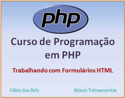 Curso de PHP - Trabalhando com formulários HTML