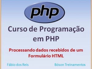 Curso de PHP - Processando dados do formulário PHP