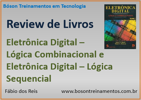 Review do Livro Eletrônica Digital Lógica Combinacional e Sequencial
