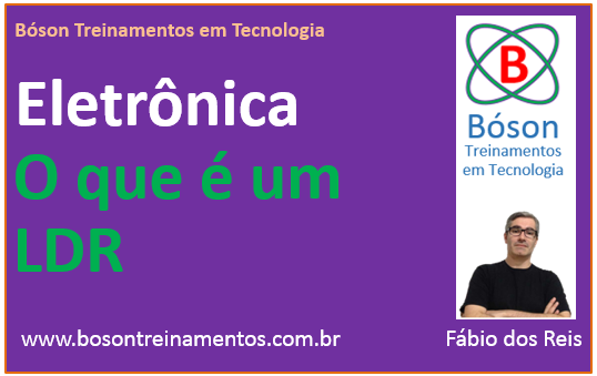 Curso de Eletrônica - O que é um LDR