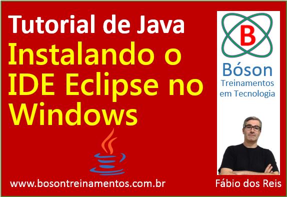 Tutorial de Java - Instalando o Eclipse IDE no Windows
