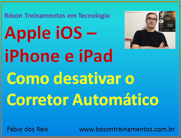 Desativar Corretor Ortográfico no iPhone e no iPad