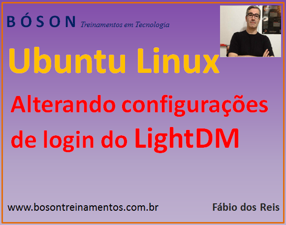 Alterar configurações de login do LightDM no Ubuntu Linux