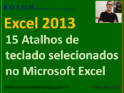 15 atalhos de teclado no Microsoft Excel