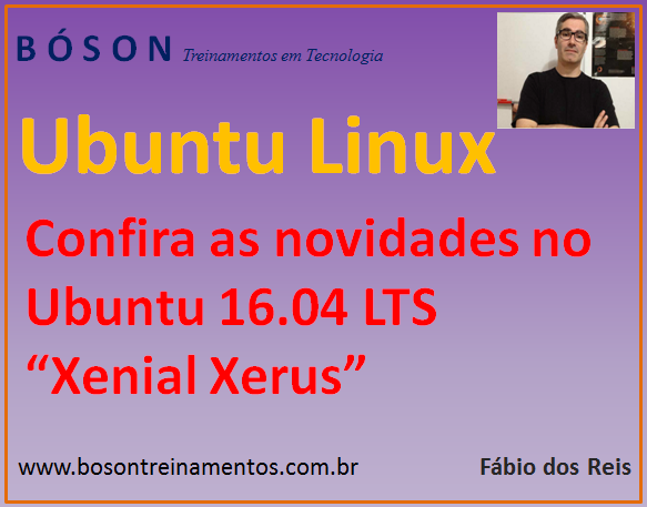 Confira as novidades do Ubuntu Linux 16.04