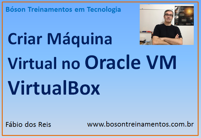 Criando máquinas virtuais no Oracle Virtualbox VM