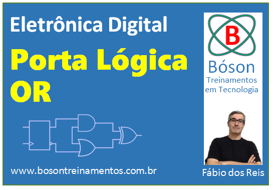 Porta Lógica OR - Eletrônica Digital